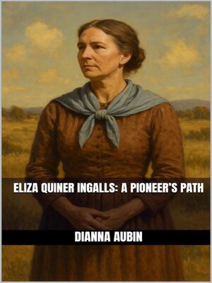 cover image of Eliza Quiner Ingalls a Pioneer's Path